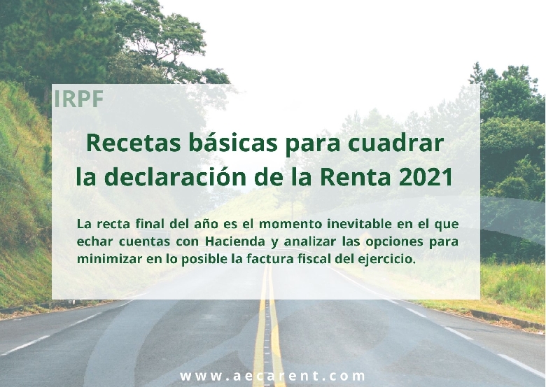 Recetas b�sicas para cuadrar la Renta 2021