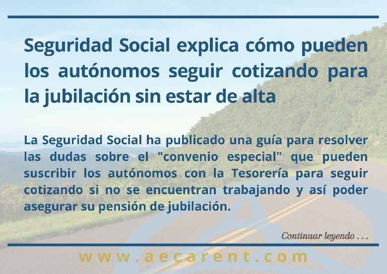 Los aut�nomos pueden seguir cotizando para la jubilaci�n sin estar de alta