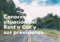 Conocer la situaci�n del Rent a Car y sus previsiones