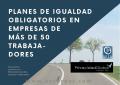 Planes de igualdad obligatorios en empresas de m�s de 50 trabajadores